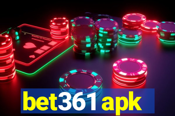 bet361 apk